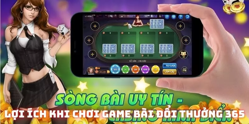 Game Bài Đổi Thưởng 365 - Trải Nghiệm Cá Cược Đầy Sức Hấp Dẫn 3 Chơi game bài đổi thưởng 365 cực vui nhận lại nhiều lợi ích