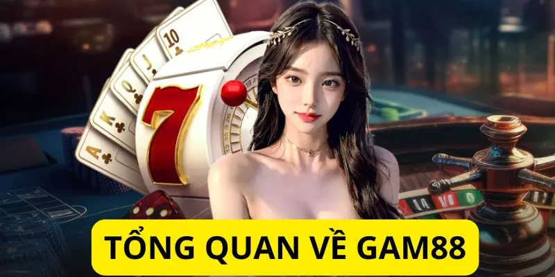 Gam88 - Khám Phá Điểm Đến Đổi Thưởng Đặc Sắc Nhất Trong Năm 2025 162 Tổng quan về Gam88