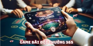 game bai doi thuong 365