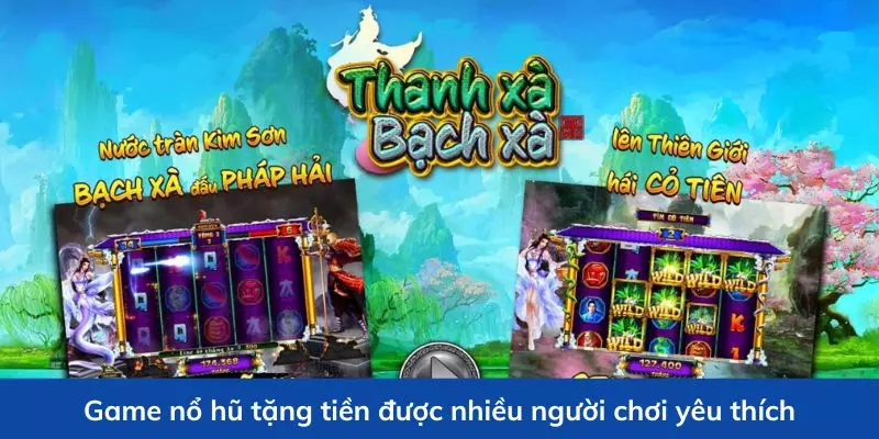 Game Nổ Hũ Tặng Tiền - Cơ Hội Làm Giàu Ngàn Năm Có Một Dành Cho Bạn 1 Game nổ hũ tặng tiền được nhiều người chơi yêu thích