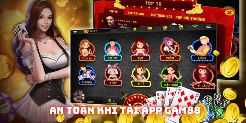 Tải App Gam88 - Trải Nghiệm Và Khám Phá Thế Giới Đỉnh Cao Tuyệt Hảo 3 Liệu có an toàn khi thực hiện tải app Gam88 tại hệ thống