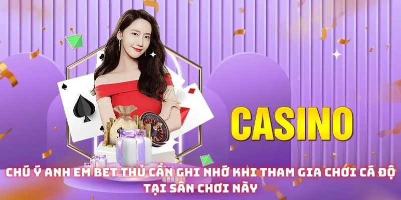 Live Casino Gam88 - Sân Chơi Quy Tụ Nhiều Tựa Game Hot Nhất 2025 4 Chú ý anh em bet thủ cần ghi nhớ khi tham gia chơi cá độ tại sân chơi này