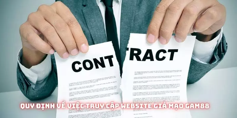 Miễn Trừ Trách Nhiệm GAM88 – Cách Bảo Vệ Quyền Lợi Hội Viên 2 Quy tắc của việc hội viên truy cập website giả