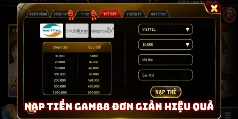 Nạp Tiền Gam88 - Hướng Dẫn Đảm Bảo Chi Tiết Các Bước Giao Dịch 1 Nạp tiền Gam88 nhanh chóng bước đầu dễ dàng để thắng lớn
